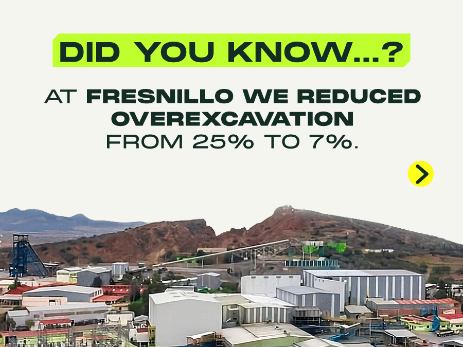 We successfully reduced over-excavation in Fresnillo, Mexico